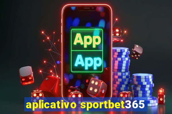 aplicativo sportbet365